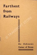 Farthest from Railways - An Unknown Corner of Devon by CHOPE, R. Pearse 